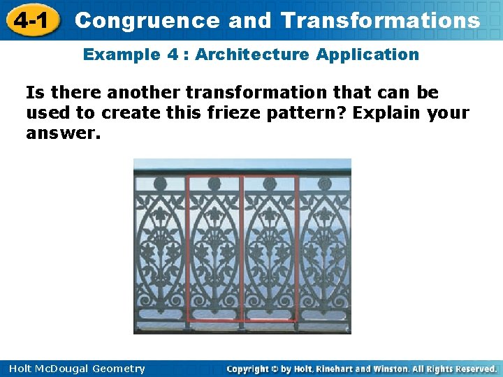 4 -1 Congruence and Transformations Example 4 : Architecture Application Is there another transformation