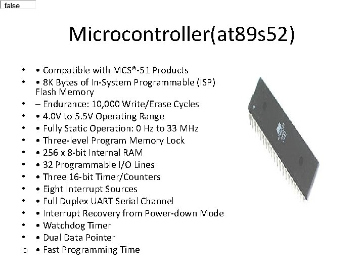 Microcontroller(at 89 s 52) • • Compatible with MCS®-51 Products • • 8 K