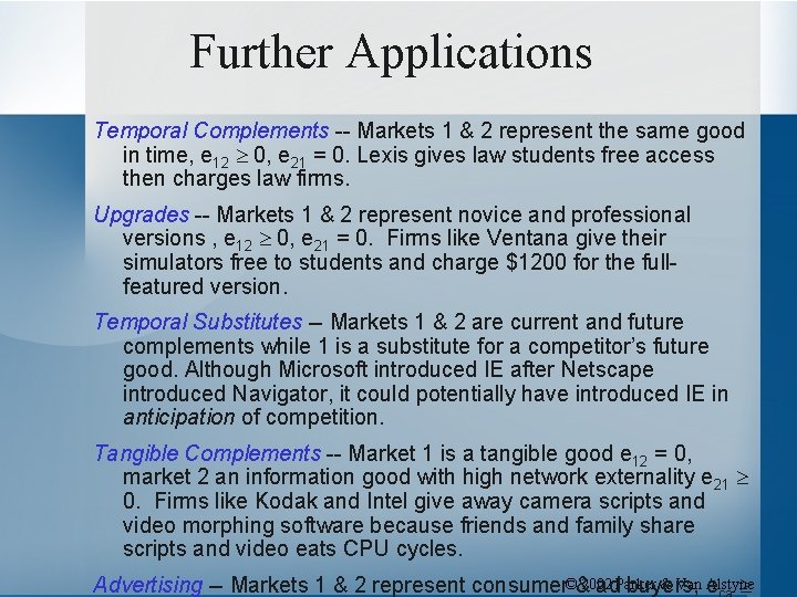 Further Applications Temporal Complements -- Markets 1 & 2 represent the same good in