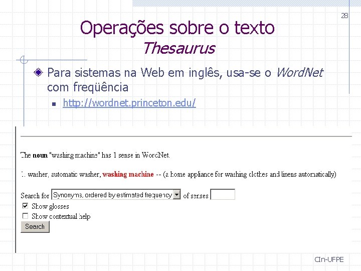 28 Operações sobre o texto Thesaurus Para sistemas na Web em inglês, usa-se o