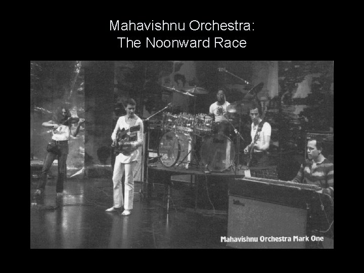 Mahavishnu Orchestra: The Noonward Race 