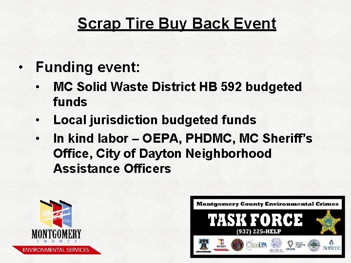 Scrap Tire Buy Back Event • Funding event: • • • MC Solid Waste