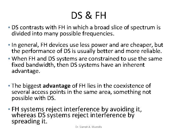 DS & FH • DS contrasts with FH in which a broad slice of