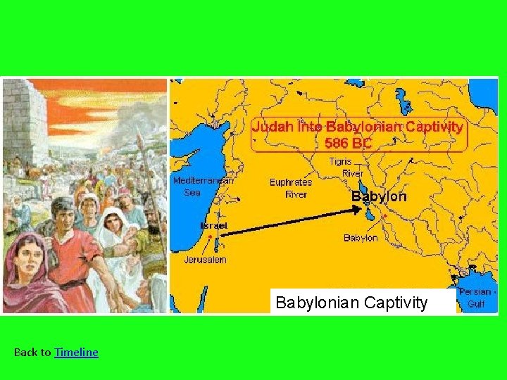 Babylonian Captivity Back to Timeline 