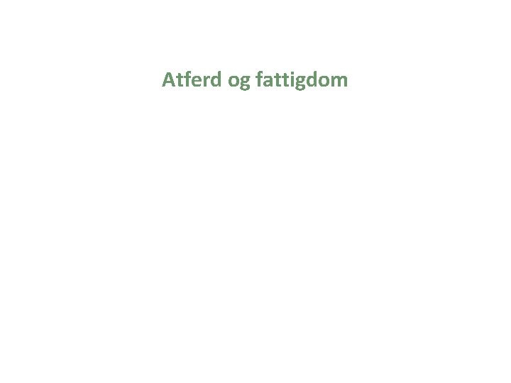 Atferd og fattigdom 