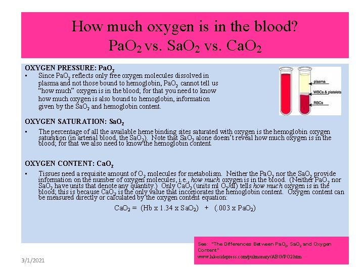 How much oxygen is in the blood? Pa. O 2 vs. Sa. O 2