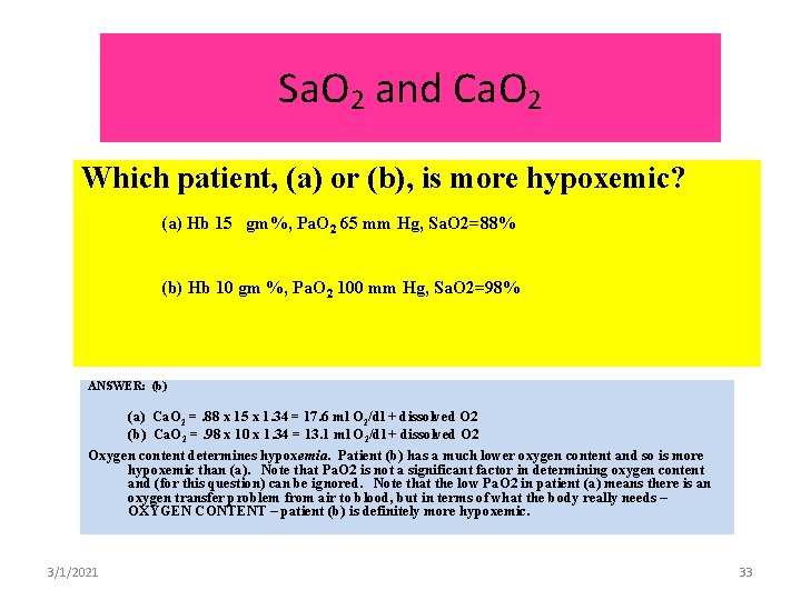 Sa. O 2 and Ca. O 2 Which patient, (a) or (b), is more