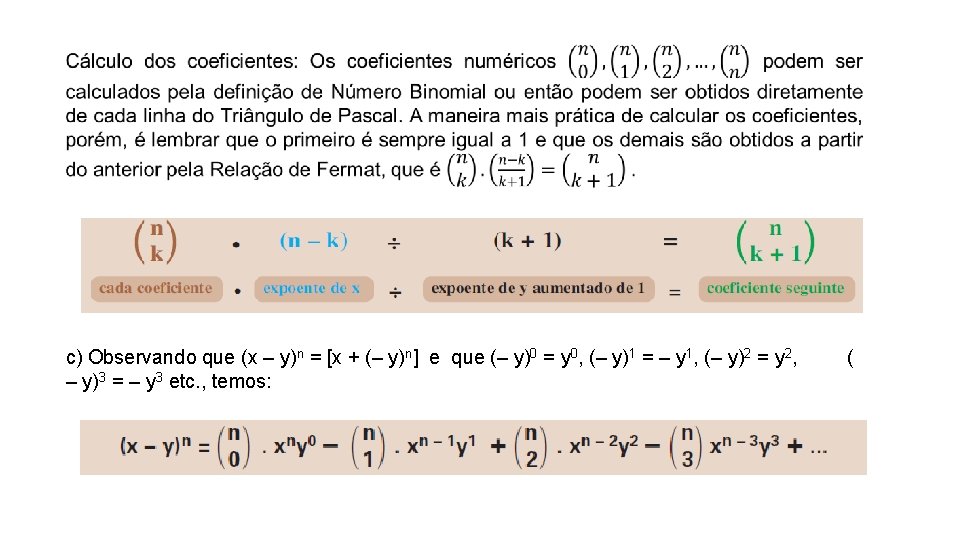  c) Observando que (x – y)n = [x + (– y)n] e que