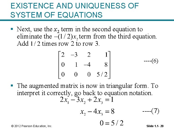 EXISTENCE AND UNIQUENESS OF SYSTEM OF EQUATIONS § Next, use the x 2 term