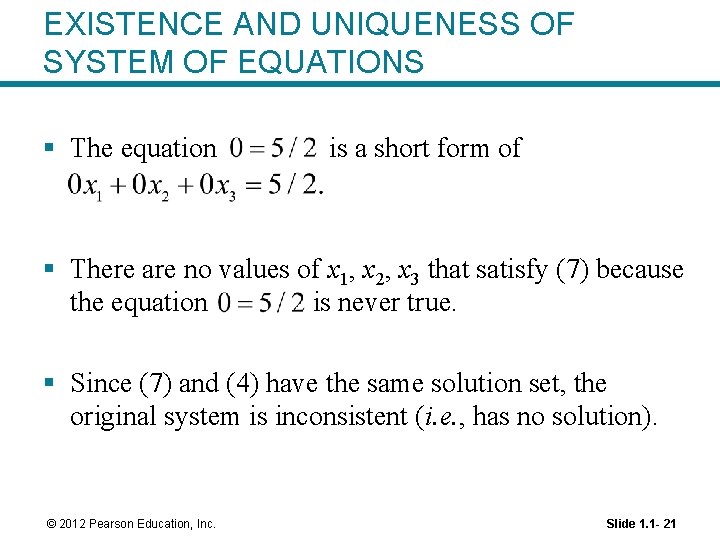 EXISTENCE AND UNIQUENESS OF SYSTEM OF EQUATIONS § The equation is a short form