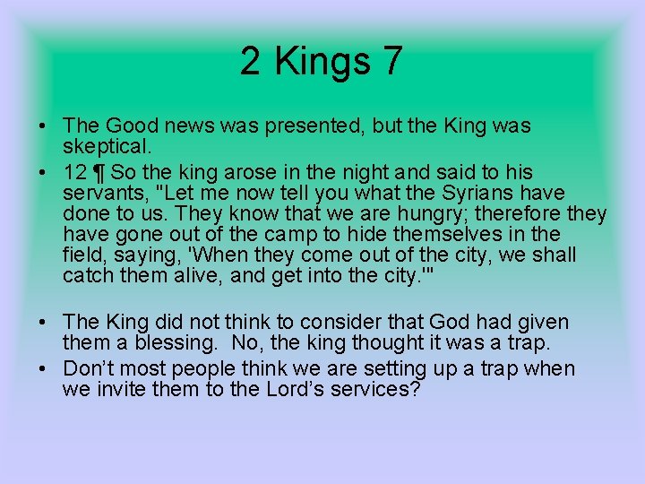 2 Kings 7 • The Good news was presented, but the King was skeptical.