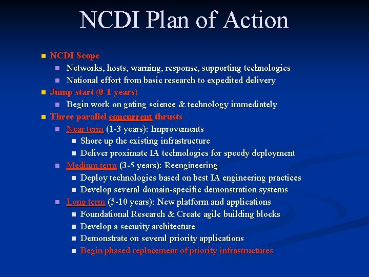 NCDI Plan of Action n NCDI Scope n Networks, hosts, warning, response, supporting technologies