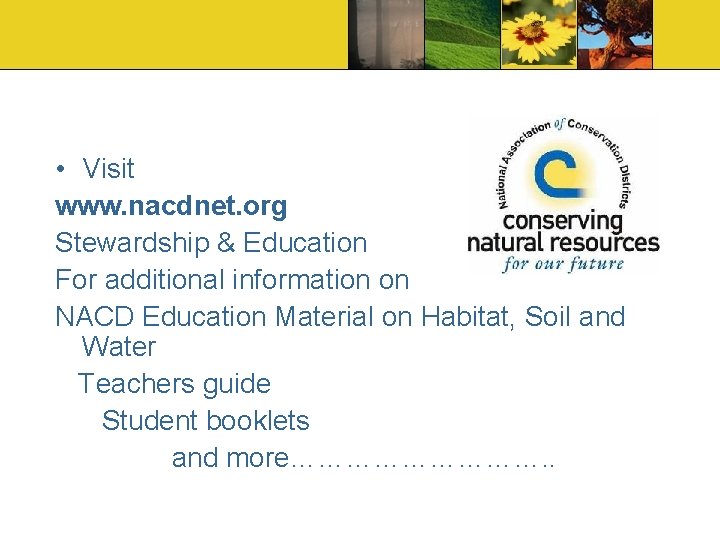  • Visit www. nacdnet. org Stewardship & Education For additional information on NACD