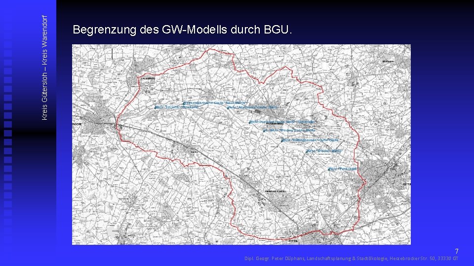Kreis Gütersloh – Kreis Warendorf Begrenzung des GW-Modells durch BGU. 7 Dipl. Geogr. Peter