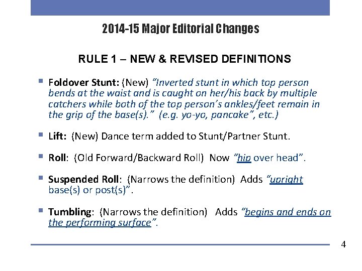 2014 -15 Major Editorial Changes RULE 1 – NEW & REVISED DEFINITIONS § Foldover 2014 -15 Major Editorial Changes RULE 1 – NEW & REVISED DEFINITIONS § Foldover