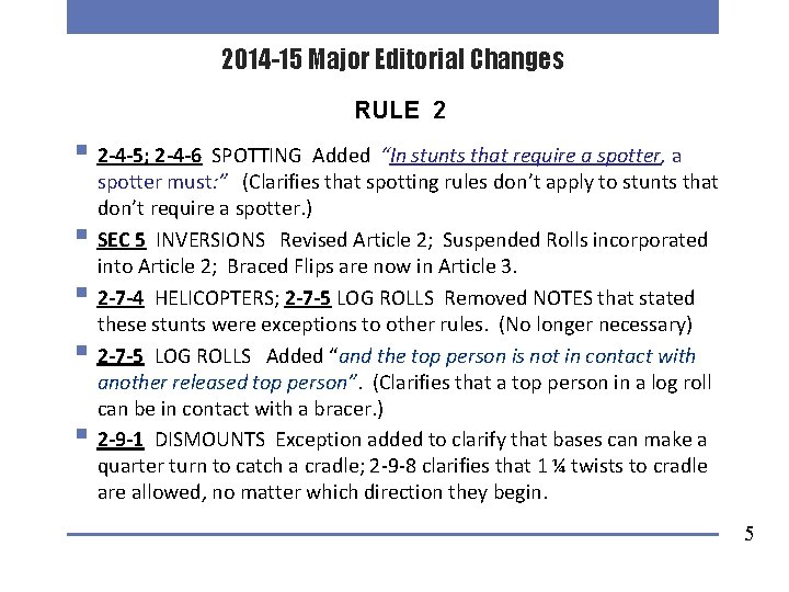 2014 -15 Major Editorial Changes RULE 2 § 2 -4 -5; 2 -4 -6