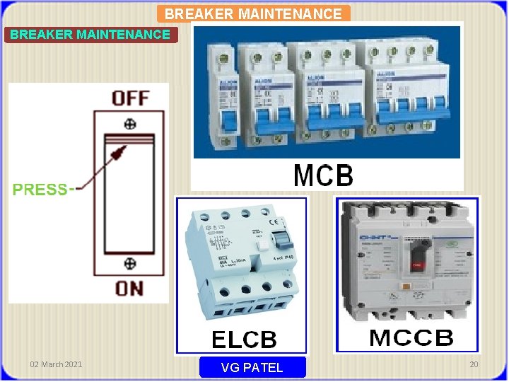 BREAKER MAINTENANCE 02 March 2021 VG PATEL 20 