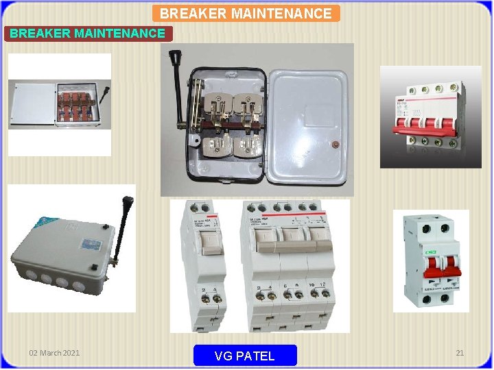 BREAKER MAINTENANCE 02 March 2021 VG PATEL 21 