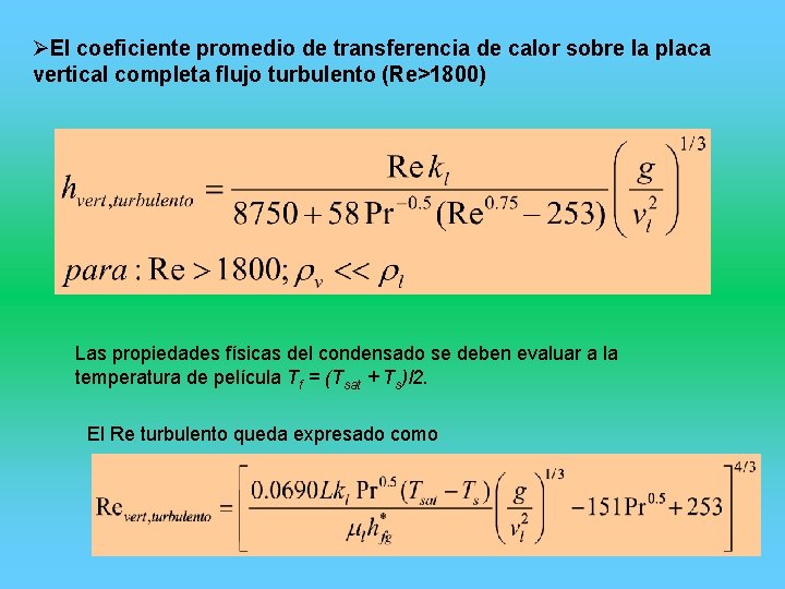 ØEl coeficiente promedio de transferencia de calor sobre la placa vertical completa flujo turbulento