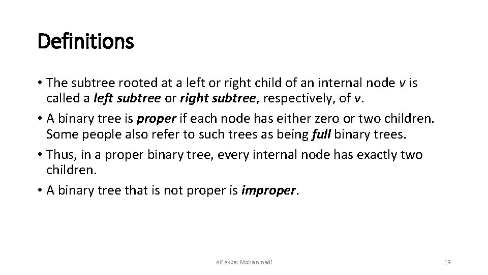 Definitions • The subtree rooted at a left or right child of an internal Definitions • The subtree rooted at a left or right child of an internal