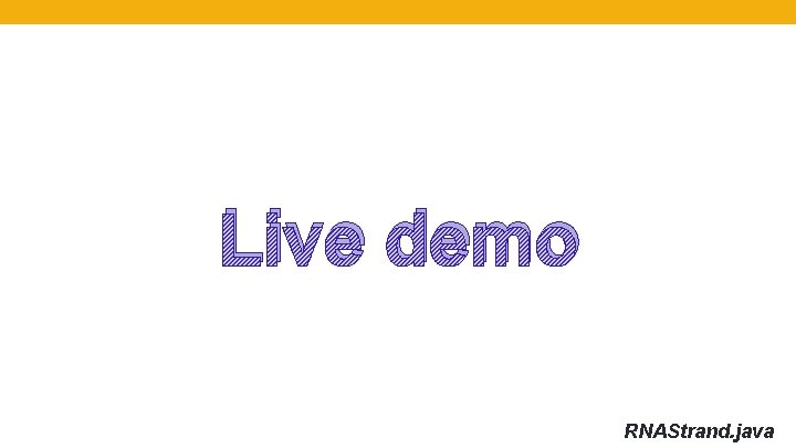 Live demo RNAStrand. java 