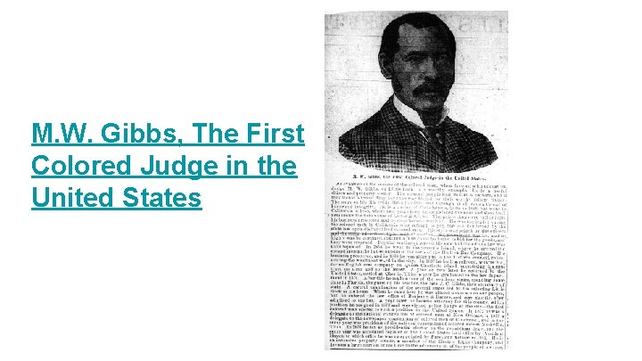 M. W. Gibbs, The First Colored Judge in the United States 