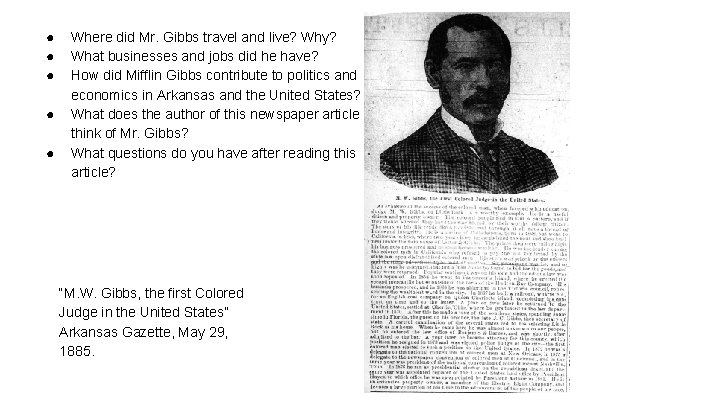 ● ● ● Where did Mr. Gibbs travel and live? Why? What businesses and