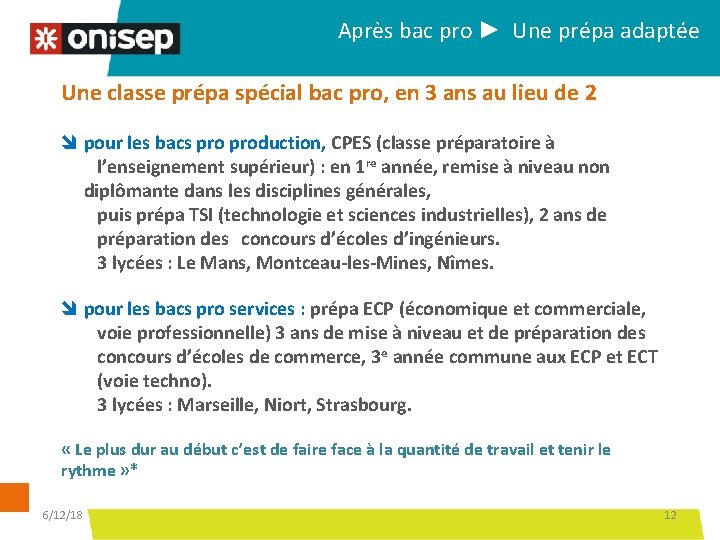 Après bac pro ► Une prépa adaptée Une classe prépa spécial bac pro, en