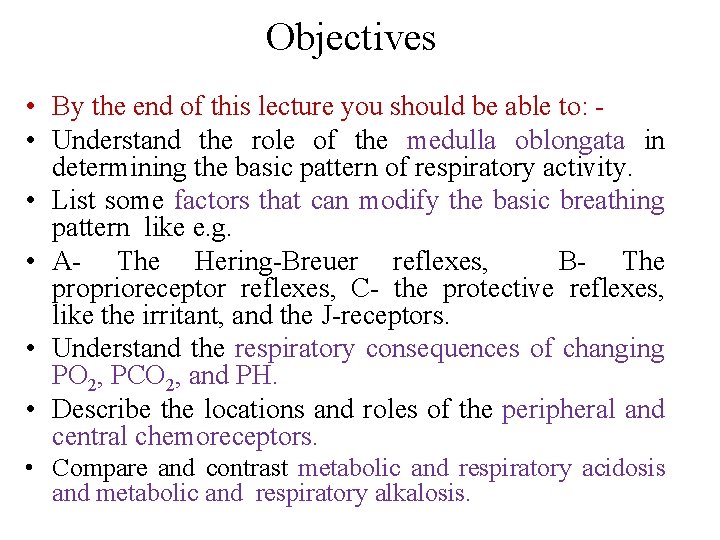 Objectives • By the end of this lecture you should be able to: •