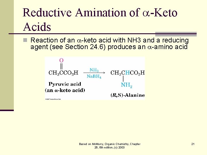 Reductive Amination of -Keto Acids n Reaction of an -keto acid with NH 3