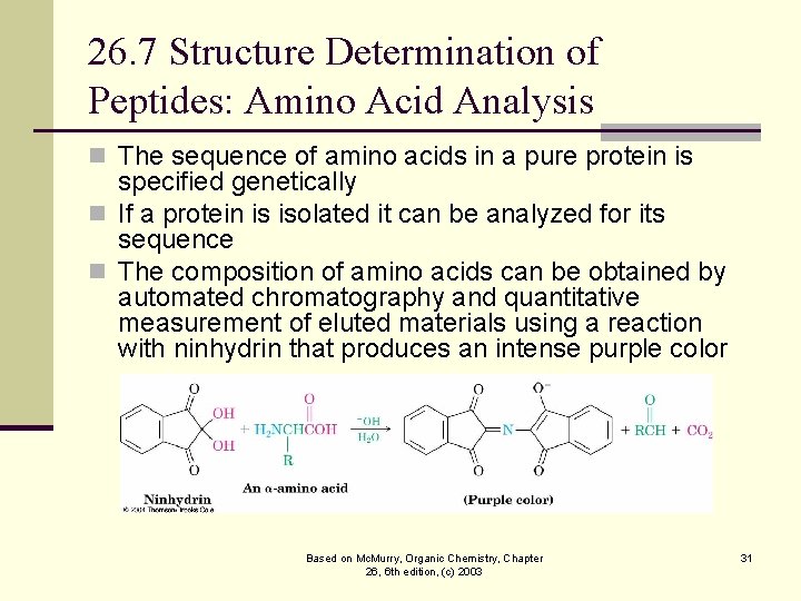 26. 7 Structure Determination of Peptides: Amino Acid Analysis n The sequence of amino