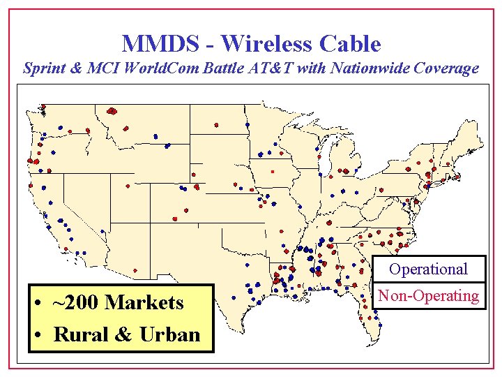 MMDS - Wireless Cable Sprint & MCI World. Com Battle AT&T with Nationwide Coverage