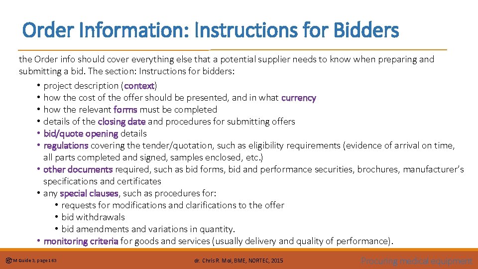 Order Information: Instructions for Bidders the Order info should cover everything else that a