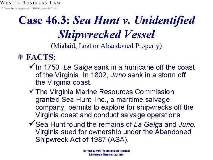 Case 46. 3: Sea Hunt v. Unidentified Shipwrecked Vessel (Mislaid, Lost or Abandoned Property)