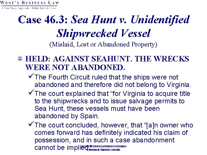 Case 46. 3: Sea Hunt v. Unidentified Shipwrecked Vessel (Mislaid, Lost or Abandoned Property)