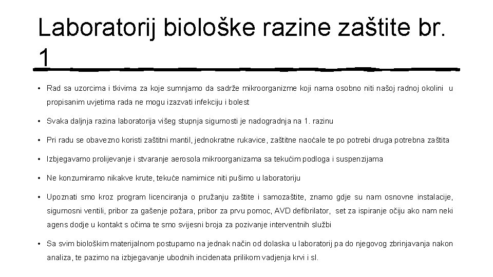 Laboratorij biološke razine zaštite br. 1 • Rad sa uzorcima i tkivima za koje