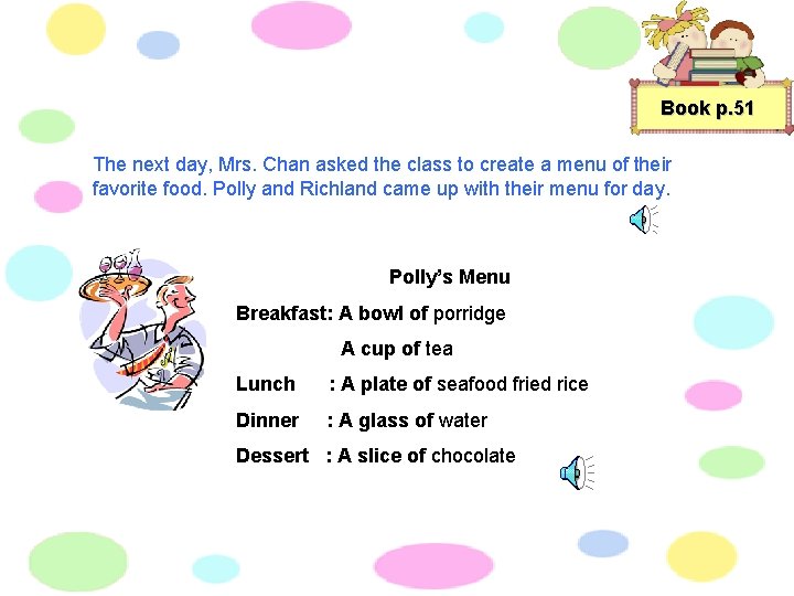 Book p. 51 The next day, Mrs. Chan asked the class to create a