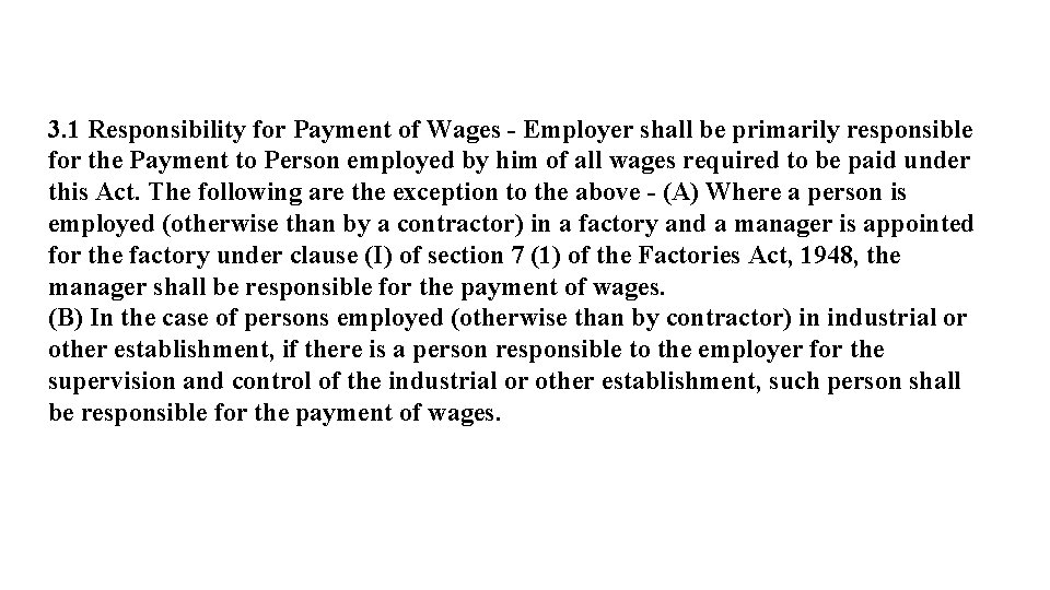 3. 1 Responsibility for Payment of Wages - Employer shall be primarily responsible for