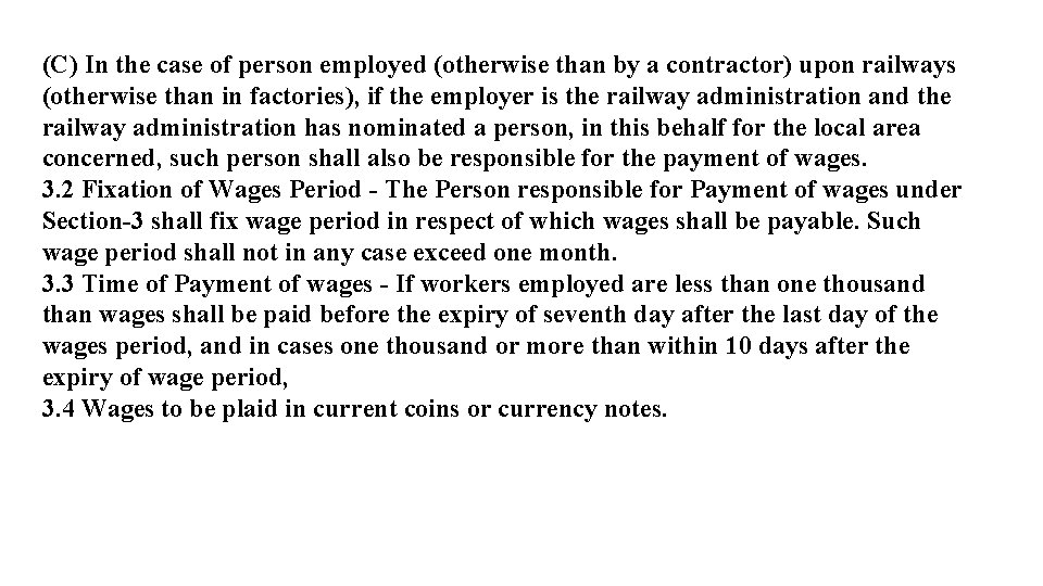 (C) In the case of person employed (otherwise than by a contractor) upon railways