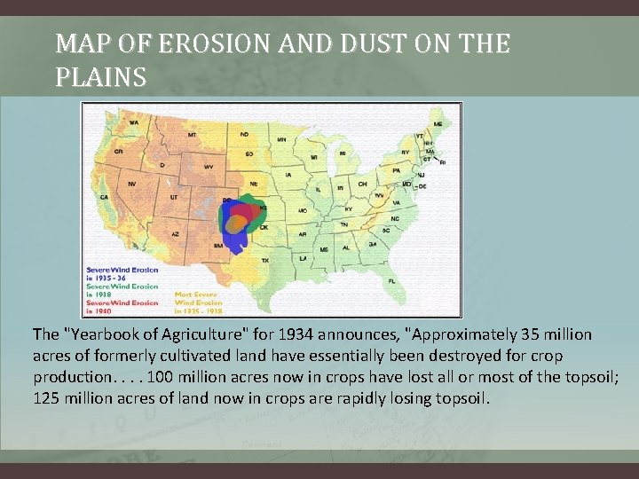 MAP OF EROSION AND DUST ON THE PLAINS The "Yearbook of Agriculture" for 1934