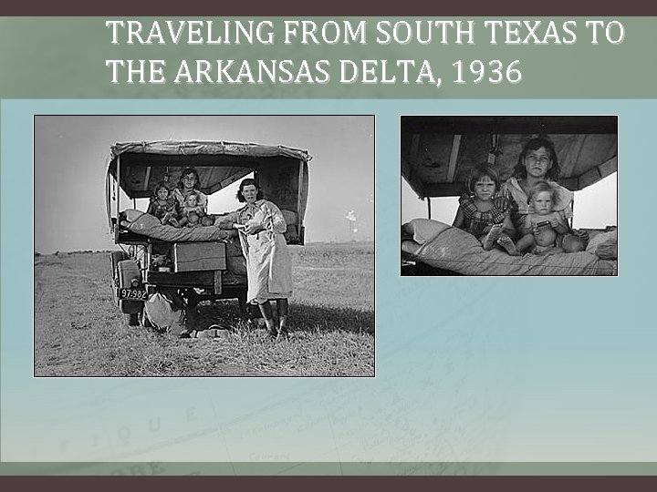 TRAVELING FROM SOUTH TEXAS TO THE ARKANSAS DELTA, 1936 
