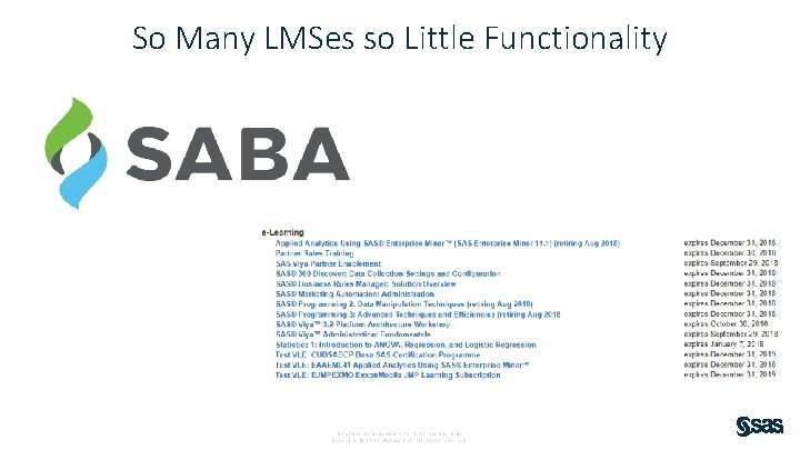 So Many LMSes so Little Functionality Company Confident ial – For Internal Us e