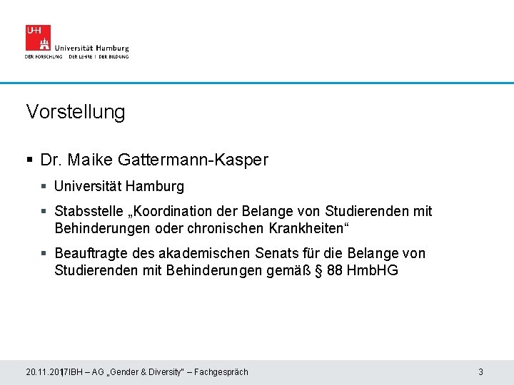 Vorstellung § Dr. Maike Gattermann-Kasper § Universität Hamburg § Stabsstelle „Koordination der Belange von