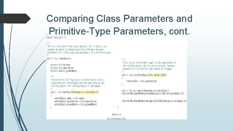 Comparing Class Parameters and Primitive-Type Parameters, cont. 