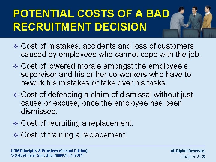 POTENTIAL COSTS OF A BAD RECRUITMENT DECISION v Cost of mistakes, accidents and loss