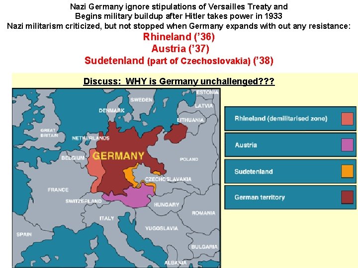 Nazi Germany ignore stipulations of Versailles Treaty and Begins military buildup after Hitler takes