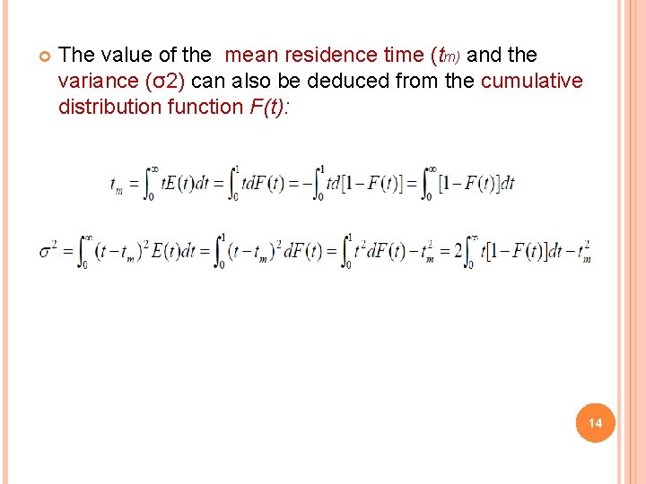  The value of the mean residence time (tm) and the variance (σ2) can