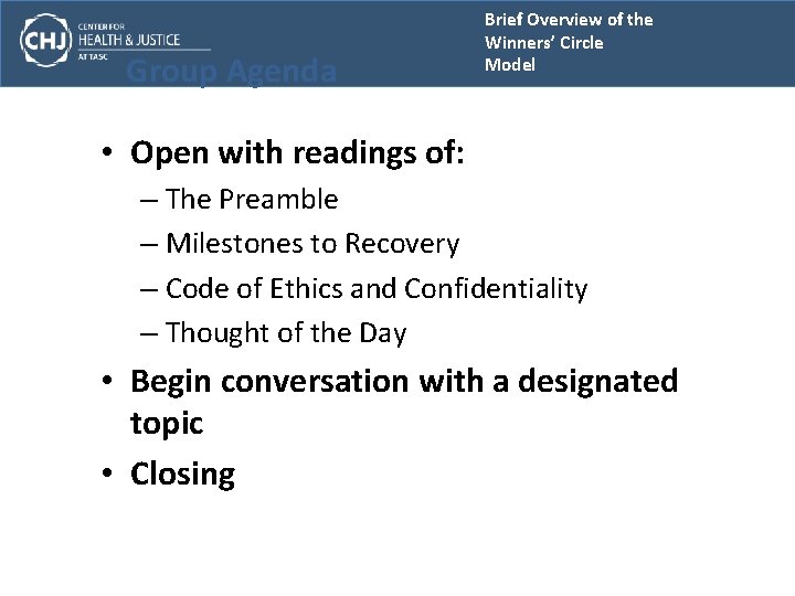 Group Agenda Brief Overview of the Winners’ Circle Model • Open with readings of: