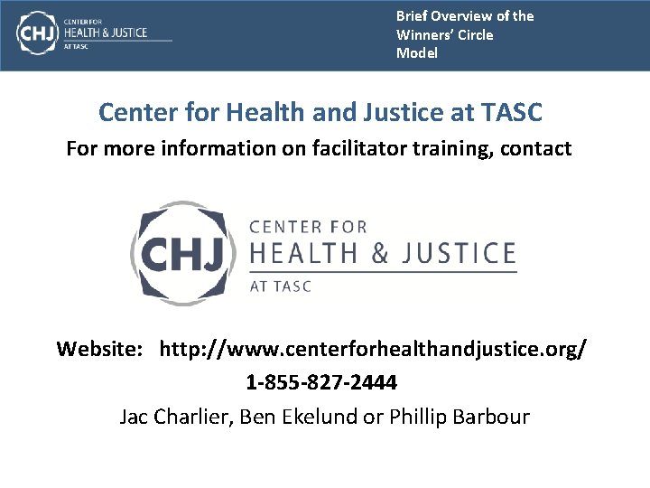 Brief Overview of the Winners’ Circle Model Center for Health and Justice at TASC