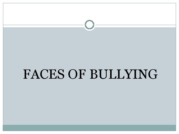 FACES OF BULLYING 